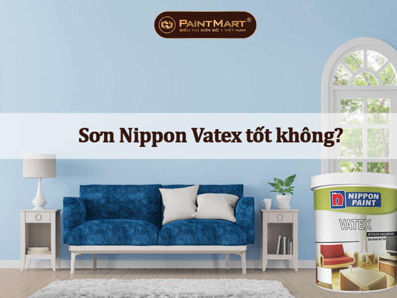 Sơn Nippon Vatex tốt không?